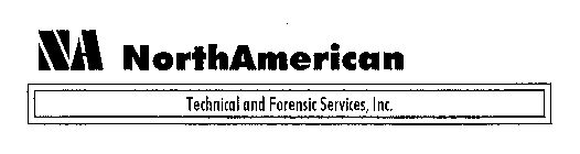 NA NORTHAMERICAN TECHNICAL AND FORENSIC SERVICES, INC.