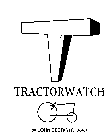 T TRACTORWATCH BY JOHN DECRISTOFARO