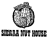 SIERRA NUT HOUSE