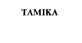 TAMIKA