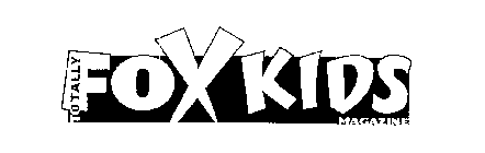 TOTALLY FOX KIDS MAGAZINE