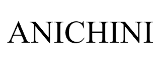 ANICHINI