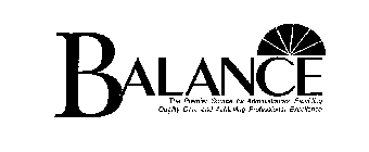 BALANCE THE PREMIER SOURCE FOR ADMINISTRATORS PROVIDING QUALITY CARE AND ACHIEVING PROFESSIONAL EXCELLENCE