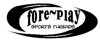 FORE-PLAY SPORTS THREADS