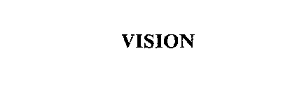 VISION