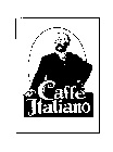 CAFFE ITALIANO