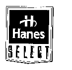 H HANES SELECT