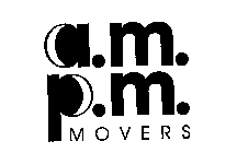 A.M. P.M. MOVERS
