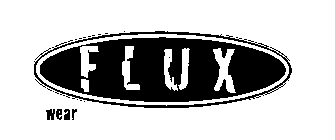 FLUX WEAR