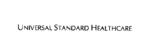 UNIVERSAL STANDARD HEALTHCARE