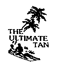 THE ULTIMATE TAN