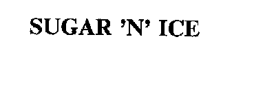 SUGAR 'N' ICE
