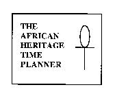 THE AFRICAN HERITAGE TIME PLANNER