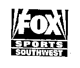 FOX SPORTS SOUTHWEST