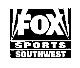 FOX SPORTS SOUTHWEST