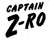 CAPTAIN Z-RO