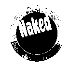 NAKED