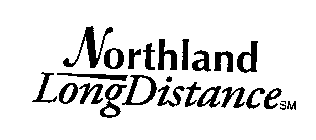 NORTHLAND LONG DISTANCE
