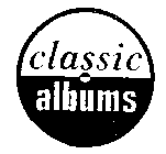 CLASSIC ALBUMS
