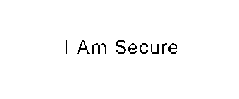 I AM SECURE