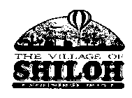 THE VILLAGE OF SHILOH FOUNDED 1845