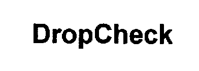 DROPCHECK