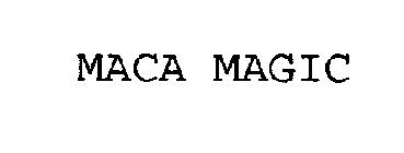 MACA MAGIC