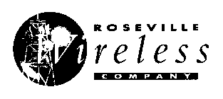 ROSEVILLE WIRELESS COMPANY