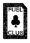 FUEL CLUB