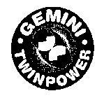 GEMINI TWINPOWER