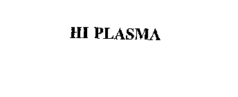 HI PLASMA