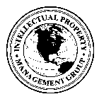 INTELLECTUAL PROPERTY MANAGEMENT GROUP