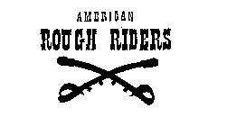 AMERICAN ROUGH RIDERS