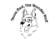 TEXAS RED, THE WONDER WOLF