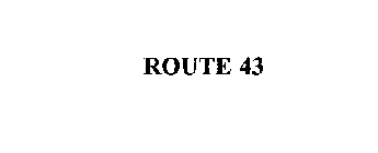ROUTE 43