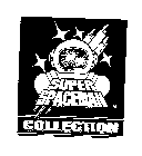 SUPER SPACEMAN COLLECTION