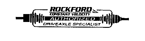 ROCKFORD CONSTANT VELOCITY AUTHORIZED DRIVEAXLE SPECIALIST