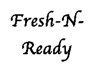 FRESH-N-READY