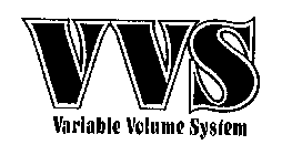 VVS VARIABLE VOLUME SYSTEM