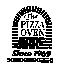 THE PIZZA OVEN SINCE 1969