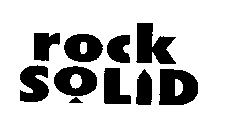 ROCK SOLID
