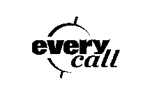 EVERY CALL