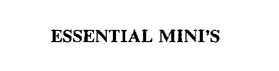 ESSENTIAL MINI'S