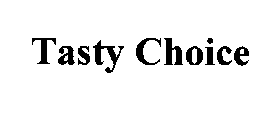 TASTY CHOICE