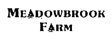 MEADOWBROOK FARM