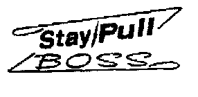 STAY/PULL BOSS