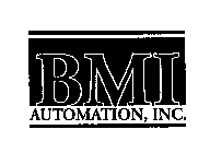 BMI AUTOMATION, INC.