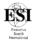 ESI EXECUTIVE SEARCH INTERNATIONAL