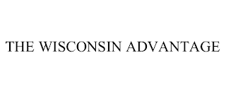 THE WISCONSIN ADVANTAGE