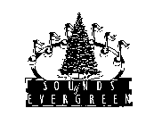 SOUNDS OF EVERGREEN